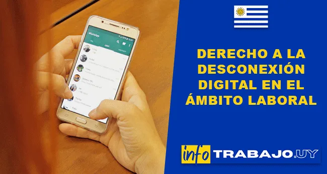 Derecho a la desconexión digital en Uruguay: implicaciones de los grupos de WhatsApp en el ámbito laboral