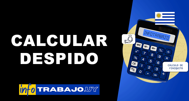 Calcular despido en Uruguay
