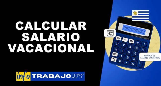 Calcular salario vacacional en Uruguay