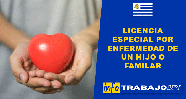 Licencia especial por discapacidad de un hijo o enfermedad terminal de un familiar en Uruguay