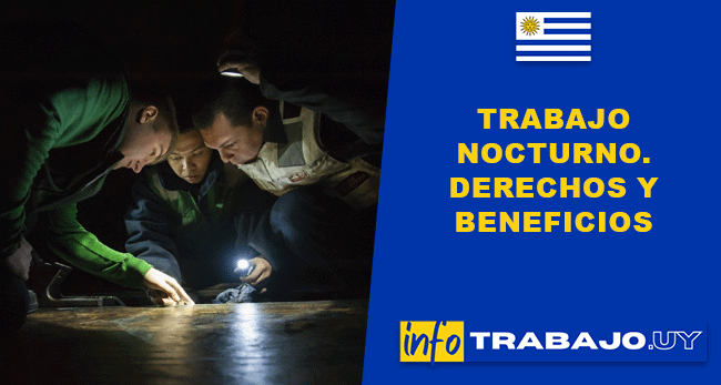 Trabajo nocturno en Uruguay: conozca sus derechos y beneficios