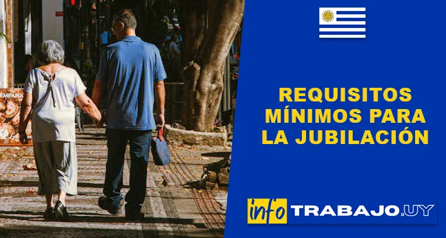 Jubilación mínima en Uruguay: todo lo que necesitas saber