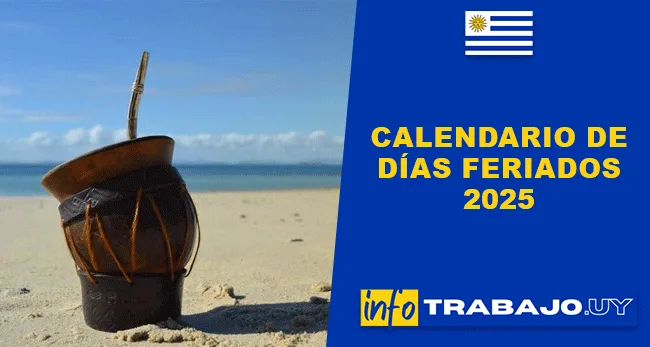 Días Feriados 2025 en Uruguay: calendario oficial y días clave para organizar el año